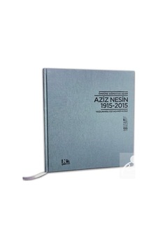 Ömrüne Sığmayan Adam Aziz Nesin 1915 - 2015 - Aziz Nesin - Nesin Yayınevi
