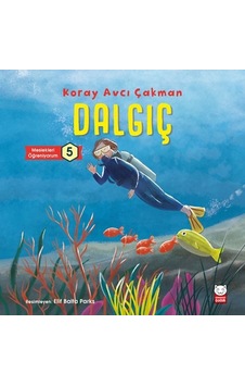 Dalgıç - Meslekleri Öğreniyorum - Koray Avcı Çakman - Kırmızı Kedi
