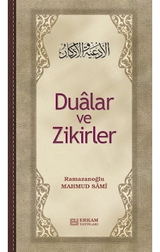Dualar Ve Zikirler / Mahmud Sami Ramazanoğlu
