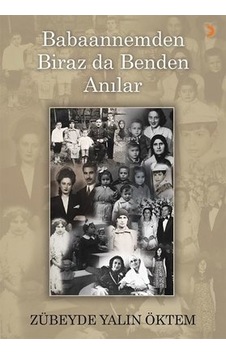 Babaannemden Biraz Da Benden Anılar Babaannemden Biraz Da Benden Anılar
