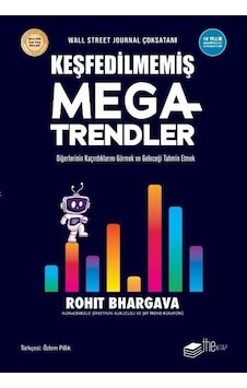 Keşfedilmemiş Megatrendler / Rohit Bhargava