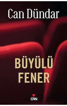 Büyülü Fener - Can Dündar - Can Yayınları