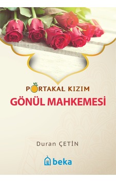 Portakal Kızım - Gönül Mahkemesi Portakal Kızım - Gönül Mahkemesi