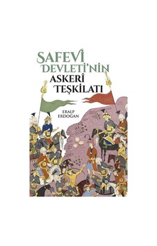 Safevi Devleti'Nin Askeri Teşkilatı