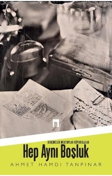 Hep Aynı Boşluk  -  Ahmet Hamdi Tanpınar  -  Dergah Yayınları