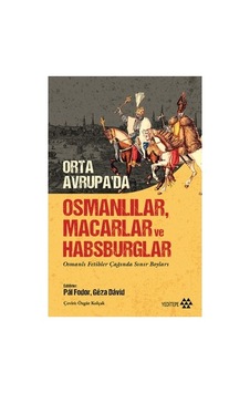 Orta Avrupa Da Osmanlılar Macarlar Ve Orta Avrupa Da Osmanlılar Macarlar Ve