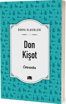 Don Kişot - Miguel de Cervantes Saavedra - Ema Klasik Yayınları Don Kişot - Miguel de Cervantes Saavedra - Ema Klasik Yayınları