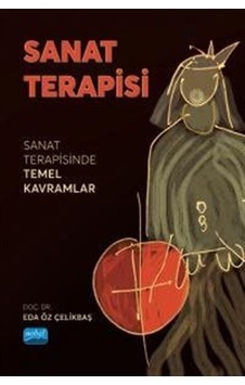 Sanat Terapisi / Doç. Dr. Eda Öz Çelikbaş Sanat Terapisi / Doç. Dr. Eda Öz Çelikbaş