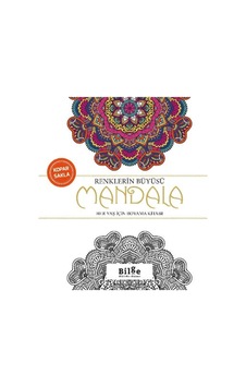 Renklerin Büyüsü - Mandala / Kolektif / Bilge Kültür Sanat /