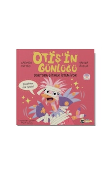 Otiş'in Günlüğü - Doktora Gitmek İstemiyor