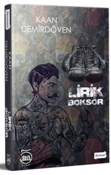 Lirik Boksör - Kaan Demirdöven - 5 Şubat Yayınları