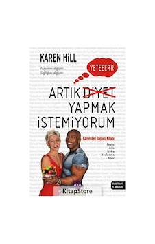 Artık Diyet Yapmak Istemiyorum / Karen Hill