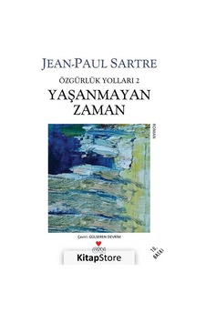 Kitapstore Yaşanmayan Zaman/ Özgürlük Yolları 2 / Jean Paul Sartre