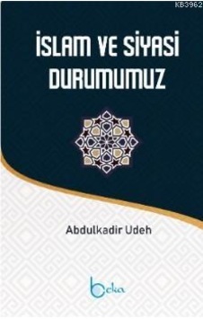 İslam ve Siyasi  Durumumuz