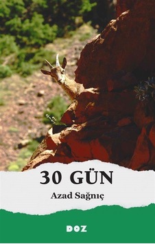30 Gün / Azad Sağnıç 30 Gün / Azad Sağnıç