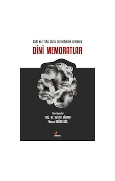 Dini Memoratlar - 2021 Yılı Türk Sözlü Geleneğinden Derlenen- Kriter Dini Memoratlar - 2021 Yılı Türk Sözlü Geleneğinden Derlenen- Kriter