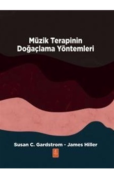 Müzik Terapinin Doğaçlama Yöntemleri - James Hiller - Nobel Yaşam Müzik Terapinin Doğaçlama Yöntemleri - James Hiller - Nobel Yaşam