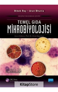Temel Gıda Mikrobiyolojisi - Bibek Ray - Arun Bhunia - Nobel Akademik Yayıncılık Temel Gıda Mikrobiyolojisi - Bibek Ray - Arun Bhunia - Nobel Akademik Yayıncılık