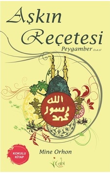 Aşkın Recetesi Peygamber - Mine Orhon