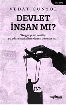 Devlet İnsan Mı / Vedat Günyol Devlet İnsan Mı / Vedat Günyol