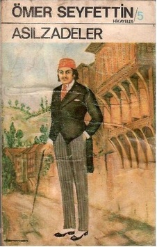 Asilzadeler - Ömer Seyfettin 1.baskı Asilzadeler - Ömer Seyfettin 1.baskı