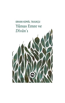 Yûnus Emre ve Dîvân’ı