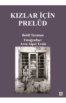 Kızlar İçin Prelüd - Betül Tarıman - Neziher