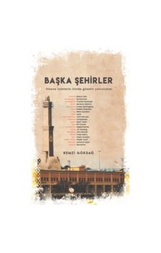 Başka Şehirler - Remzi Gökdağ - E Yayınları