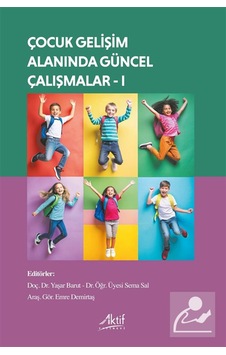 Çocuk Gelişimi Alanında Güncel Çalışmalar 1 / Kolektif