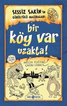 Bir Köy Var Uzakta! / Sessiz Sakin'in Gürültülü Maceraları 7 (... Bir Köy Var Uzakta! / Sessiz Sakin'in Gürültülü Maceraları 7 (...
