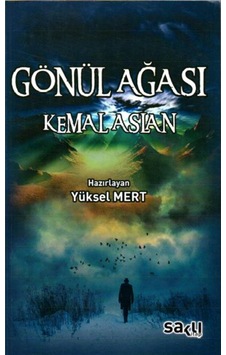Gönül Ağası Kemal Aslan Gönül Ağası Kemal Aslan