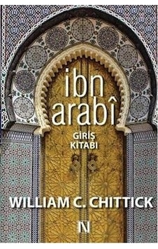 İbnü’l-Arabi Giriş Kitabı - William C. Chittick - Nefes Yayıncılık