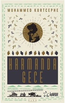 Harmanda Gece - Muhammed Kurtcephe - İdeal Akademi