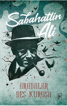 Arabalar Beş Kuruşa - Sabahattin Ali - Parodi Yayınları Arabalar Beş Kuruşa - Sabahattin Ali - Parodi Yayınları
