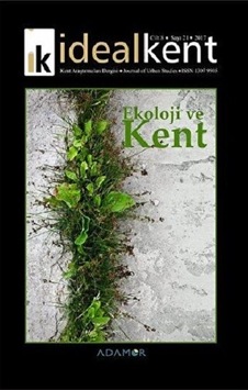 İdeal Kent - Kent Araştırmaları Dergisi Sayı: 21 İdeal Kent - Kent Araştırmaları Dergisi Sayı: 21