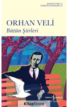 Bütün Şiirleri / Orhan Veli / Orhan Veli Kanık N11.4850 Bütün Şiirleri / Orhan Veli / Orhan Veli Kanık N11.4850