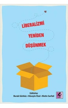 Liberalizmi Yeniden Düşünmek- Efil Yayınevi Yayınları Liberalizmi Yeniden Düşünmek- Efil Yayınevi Yayınları