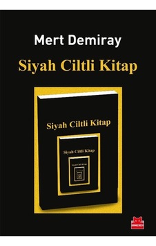 Siyah Ciltli Kitap / Mert Demiray Siyah Ciltli Kitap / Mert Demiray