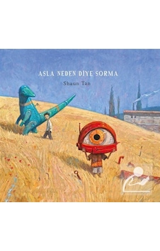 Asla Neden Diye Sorma- Desen Yayınları