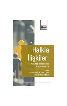Halkla İlişkiler Alanında Uluslararası Araştırmalar I / Kolektif Halkla İlişkiler Alanında Uluslararası Araştırmalar I / Kolektif