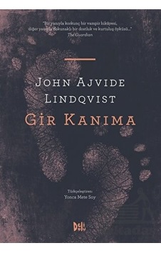 Gir Kanıma - John Ajvide Lindqvist - DeliDolu