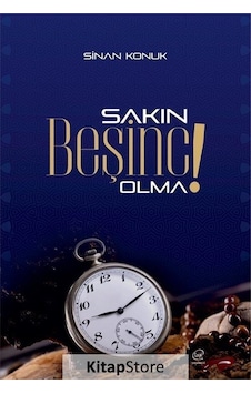 Sakın Beşinci Olma! - Sinan Konuk - Çizge Yayıncılık Sakın Beşinci Olma! - Sinan Konuk - Çizge Yayıncılık