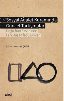 Sosyal Adalet Kuramında Güncel Tartışmalar- Çizgi Kitabevi Sosyal Adalet Kuramında Güncel Tartışmalar- Çizgi Kitabevi