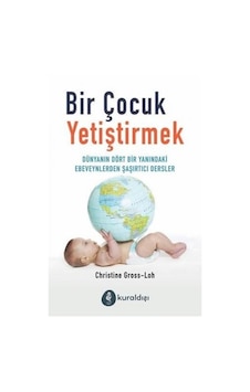 Bir Çocuk Yetiştirmek - Christine Gross - Loh - Kuraldışı Yayınları Bir Çocuk Yetiştirmek - Christine Gross - Loh - Kuraldışı Yayınları