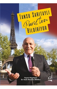 Tansu Sarıtaylı Paris'ten Bildiriyor- Boğaziçi Yayınları