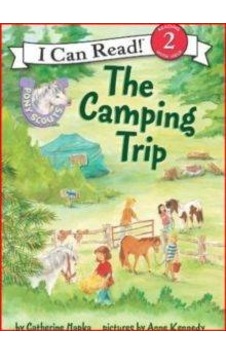 Pony Scouts: The Camping Trip I Can Read. Level 2 Pony Scouts: The Camping Trip I Can Read. Level 2