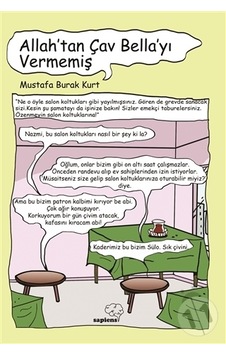 Allahtan Çav Bellayı Vermemiş - Mustafa Burak Kurt - Sapiens Allahtan Çav Bellayı Vermemiş - Mustafa Burak Kurt - Sapiens
