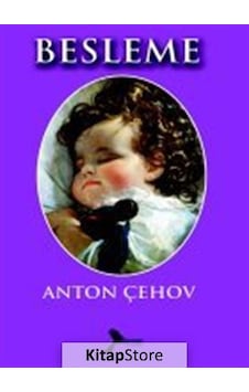 Besleme - Anton Pavloviç Çehov - Karmen Klasikleri Besleme - Anton Pavloviç Çehov - Karmen Klasikleri