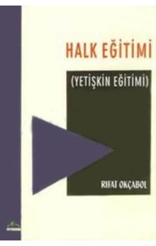 Halk Eğitimi (Yetişkin Eğitimi) Halk Eğitimi (Yetişkin Eğitimi)