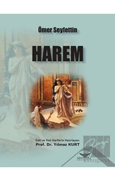 Harem-Osmanlıca Türkçe - Ömer Seyfettin - Altınordu